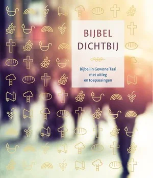 Betrouwbaar Bijbel Dichtbij Bgt