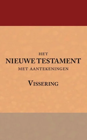 Gratis Retour Het Nieuwe Testament met aantekeningen Vissering