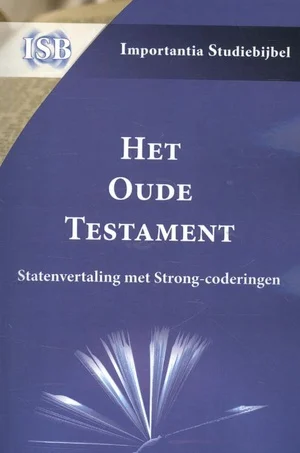 Populair Het Oude Testament - Statenvertaling met Strong-coderingen importantia studiebijbel