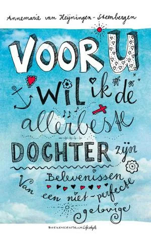 Voor U wil ik de allerbeste dochter zijn Direct Beschikbaar