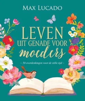 Shop Nu Leven Uit Genade Voor Moeders