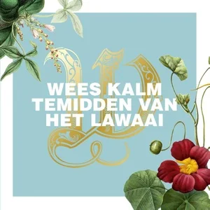Bestel Nu Wees Kalm Te Midden Van Het Lawaai