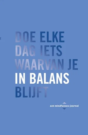 Doe Elke Dag Iets Waarvan Je In Balans B Aanbieding