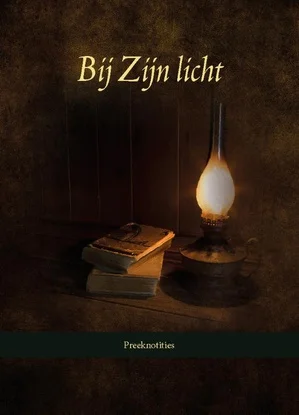 Preeknotities Bij Zijn Licht Laatste Kans