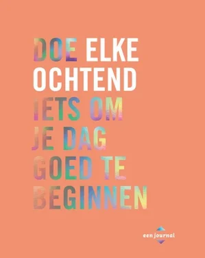 Direct Beschikbaar Doe Elke Ochtend Iets Om Je Dag Goed Te