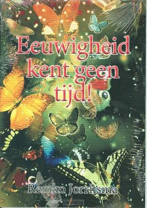 Eeuwigheid Kent Geen Tijd! Alleen Vandaag
