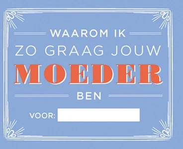 Dagaanbieding Waarom Ik Zo Graag Jouw Moeder Ben