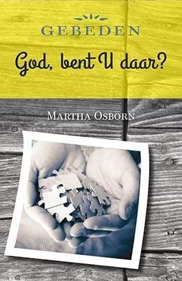 Favoriet Gebeden God Bent U Daar