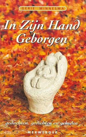 In Zijn Hand Geborgen Uitverkoop