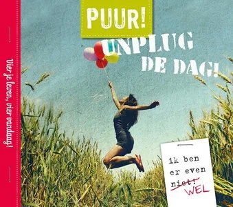 Puur! Unplug De Dag Fabrieksprijs