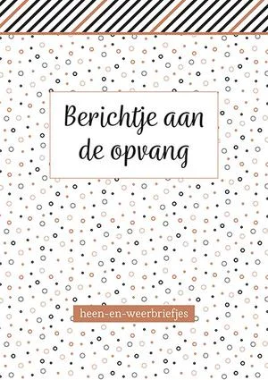 Berichtje Aan De Opvang - Heen-en Weerbr Populair