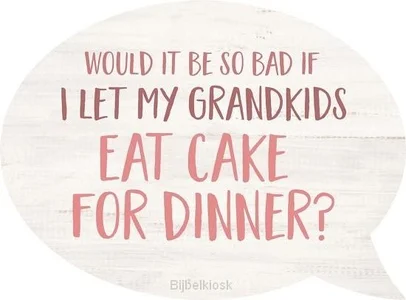 Snelle Levering Grandkids cake dinner - Speech Bubble Tabletop decor - 14,5 x 10,5 cm - 656200968697