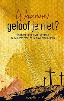 Waarom geloof je niet Laatste Versie