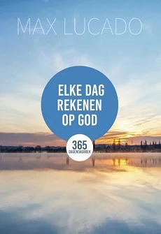 Nieuw Elke dag rekenen op God