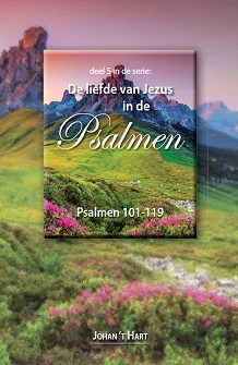 De liefde van Jezus in de Psalmen (5) Alleen Vandaag