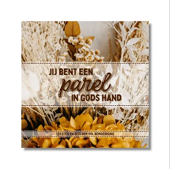 Jij bent een parel in Gods hand Bestseller