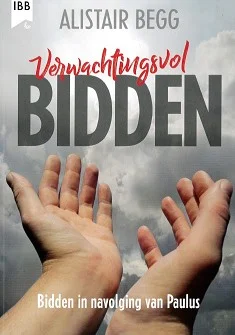 Verwachtingsvol bidden Betrouwbaar