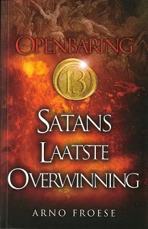 Populair Openbaring 13 - Satans laatste overwinni