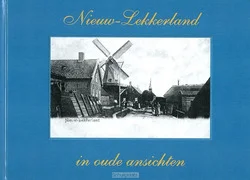 NIEUW-LEKKERLAND IN OUDE ANSICHTEN Bestel Nu