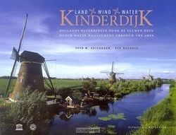 KINDERDIJK LAND WIND WATER Gereduceerde Prijs