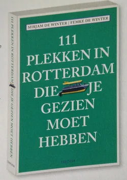111 PLEKKEN IN ROTTERDAM DIE JE GEZIEN M Dagaanbieding