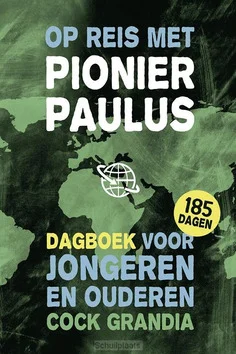 OP REIS MET PIONIER PAULUS Hoge Kwaliteit