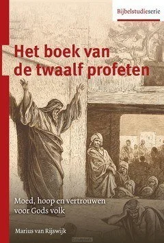 BOEK VAN DE TWAALF PROFETEN Tijdelijk Beschikbaar