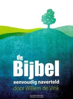 Nu Kopen DE BIJBEL EENVOUDIG NAVERTELD