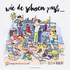 Bestel Nu WIE DE SCHOEN PAST - KINDER MUSICAL
