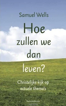 Hoge Kwaliteit HOE ZULLEN WE DAN LEVEN?
