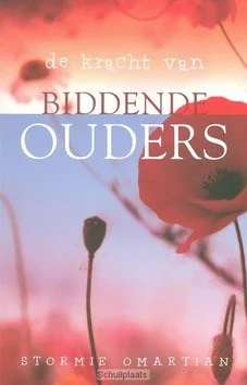 Nu Kopen DE KRACHT VAN BIDDENDE OUDERS