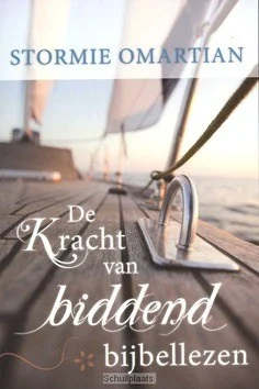 DE KRACHT VAN BIDDEND BIJBELLEZEN Koop Vandaag