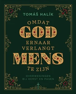 OMDAT GOD ERNAAR VERLANGT MENS TE ZIJN Koopje