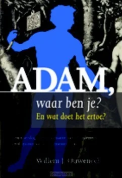 ADAM, WAAR BEN JE? (PAPERBACK) Express Levering
