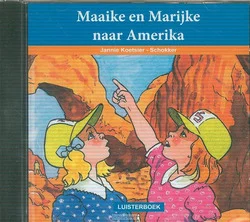 Op = Op MAAIKE EN M. NAAR AMERIKA LUISTERBOEK