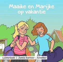 MAAIKE EN MARIJKE OP VAKANTIE LUISTERBOE Premium