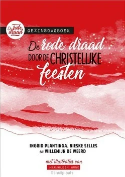 Uitverkoop DE RODE DRAAD DOOR DE CHRISTELIJKE FEEST