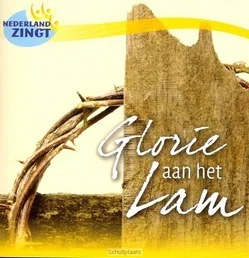 GLORIE AAN HET LAM Nieuw