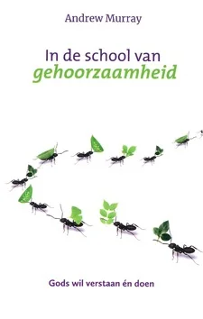 Shop Nu IN DE SCHOOL VAN GEHOORZAAMHEID