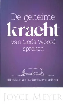 Direct Verzonden DE GEHEIME KRACHT VAN GODS WOORD SPREKEN