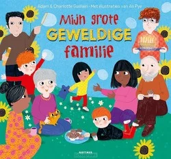 Alleen Vandaag MIJN GROTE GEWELDIGE FAMILIE