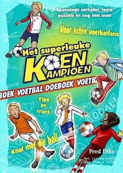 Dagaanbieding HET SUPERLEUKE KOEN KAMPIOEN VOETBAL DOE
