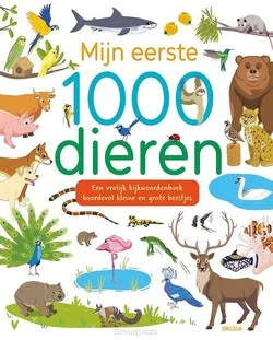 Bestel Nu MIJN EERSTE 1000 DIEREN