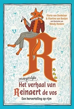Aanbieding HET ONVERGETELIJKE VERHAAL VAN REINAERT