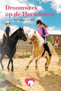 DROOMWEEK OP DE HORSE-HOEVE Exclusieve Aanbieding