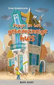 Gecertificeerd PEPIJN EN HET GEHEIMZINNIGE HUIS