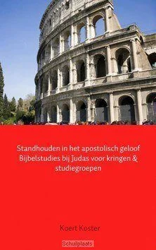STANDHOUDEN IN HET APOSTOLISCH GELOOF Nu Kopen