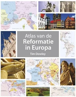ATLAS VAN DE REFORMATIE IN EUROPA Weekendaanbieding