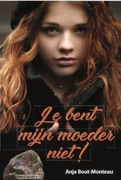 JE BENT MIJN MOEDER NIET Betrouwbaar