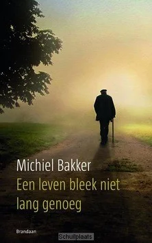 EEN LEVEN BLEEK NIET LANG GENOEG Actieprijs